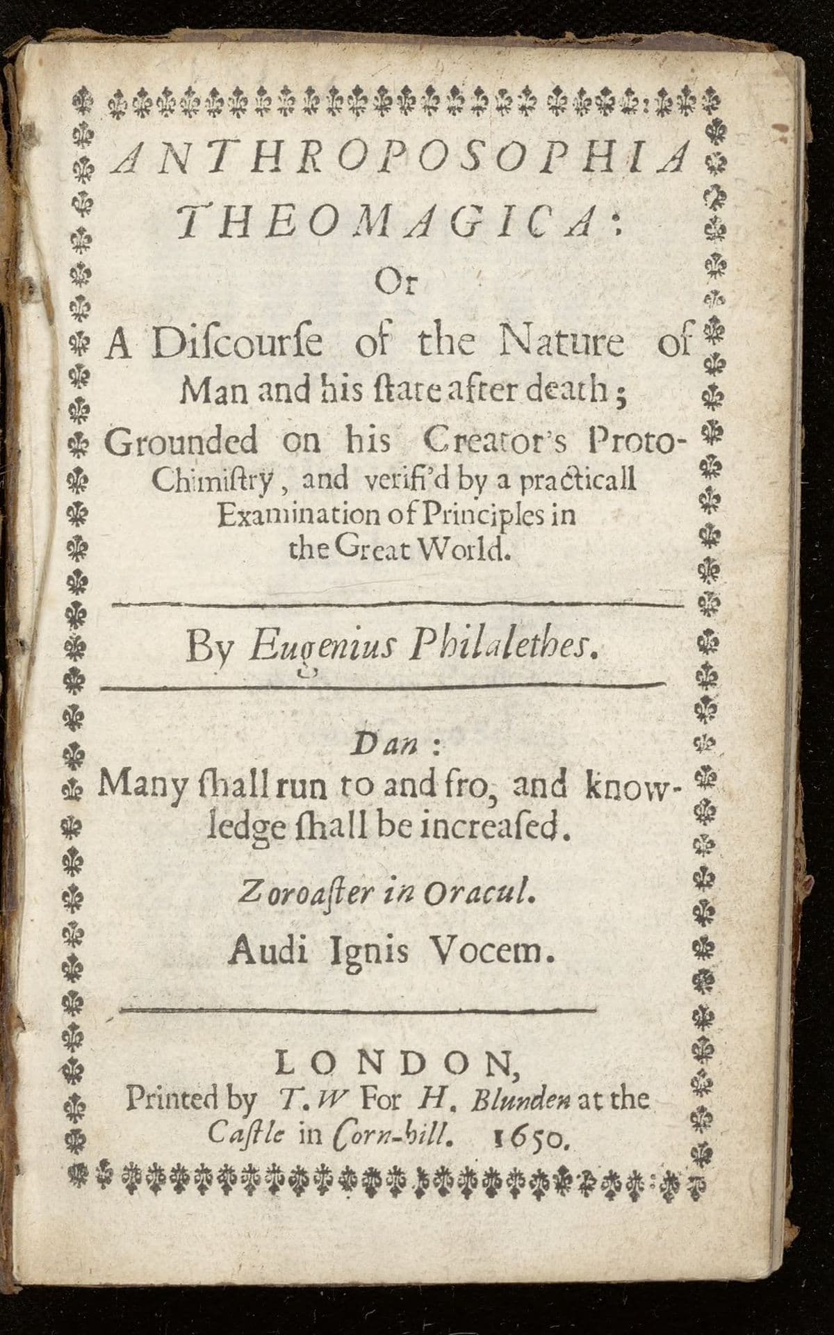Anthroposophia theomagica; or a discourse of the nature of man and his state after death
