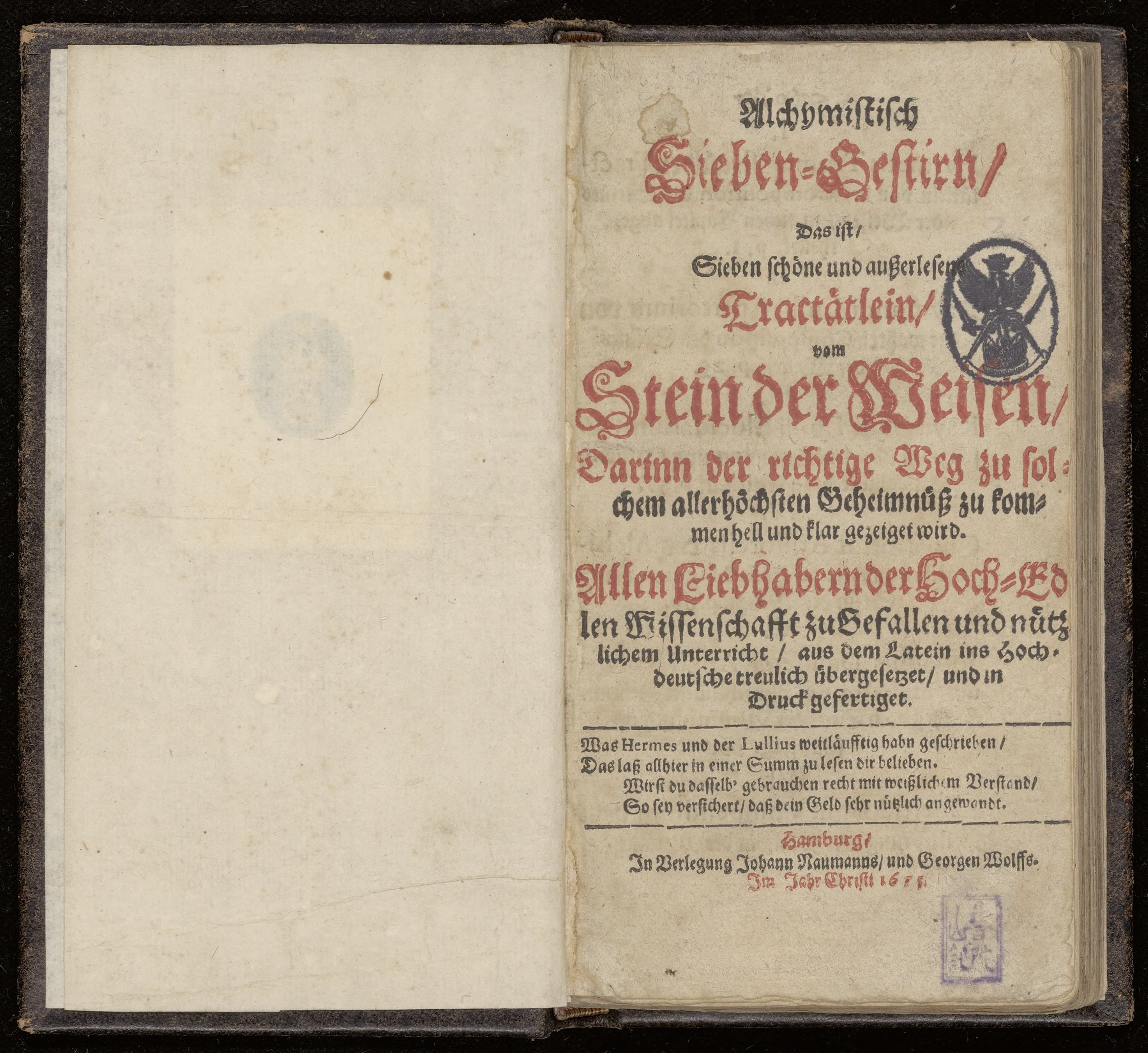 Alchymistisch Sieben-Gestirn, das ist, sieben schöne und ausserlesene Tractätlein, vom Stein der Weisen