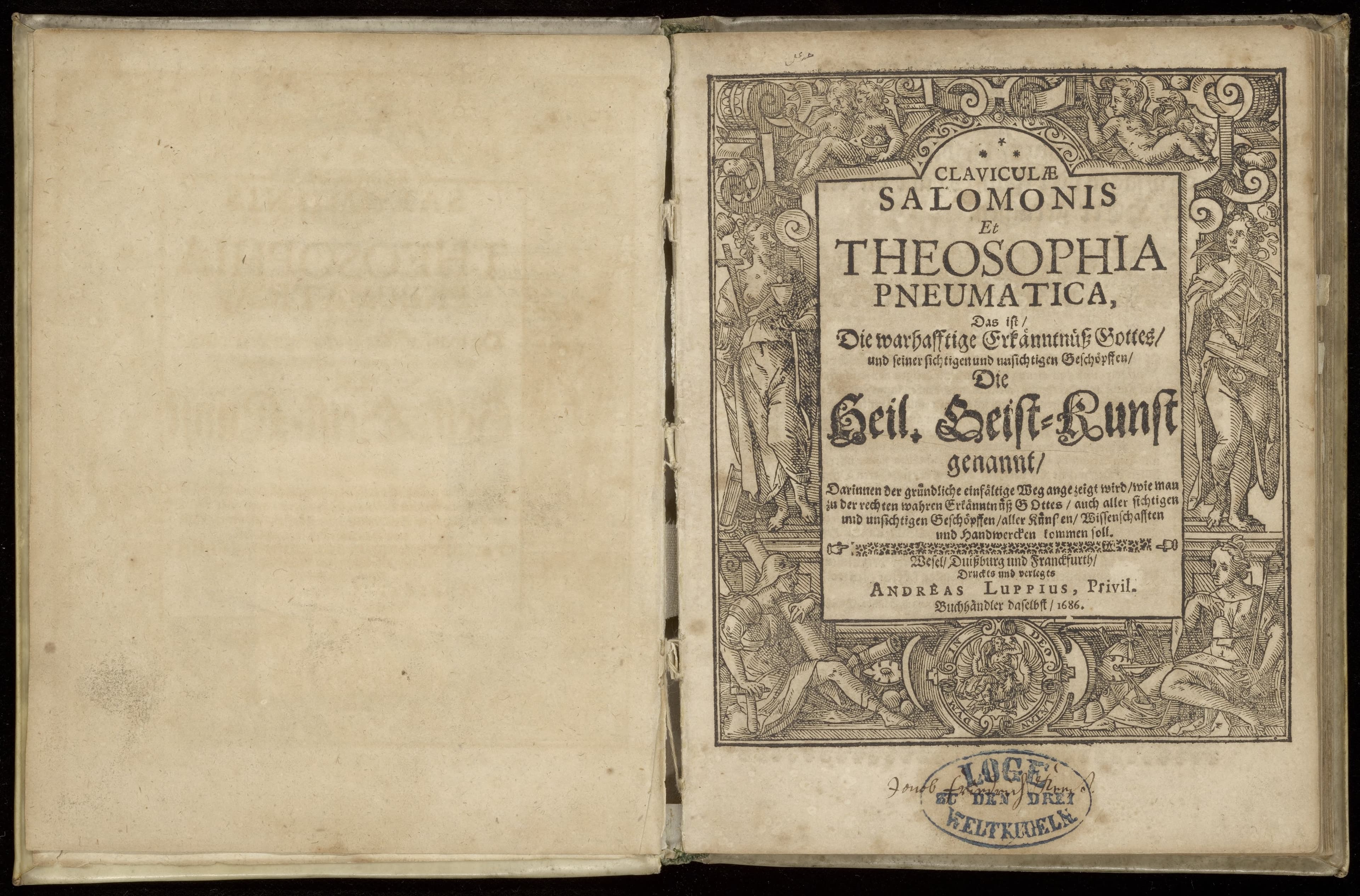Claviculae Salomonis et theosophia pneumatica, das ist, die warhafftige Erkänntnüss Gottes