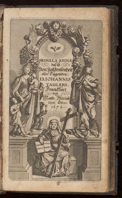 Medulla animae, das ist, von Vollkommenheit aller Tugenden