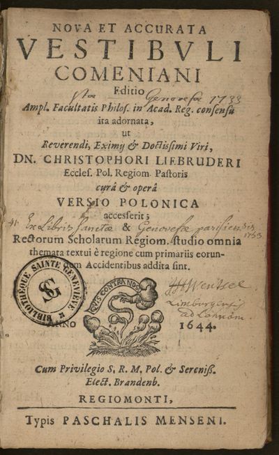Nova et accurata vestibuli Comeniani editio. Ampl. facultatis philos. in acad. reg. consensu ita adornata, ut reverendi, eximii & doctissimi viri, Dn. Christophori Liebruderi, eccles. Pol. Regiom. pastoris curâ & operâ versio polonica accesserit ; & rectorum scholarum Regiom. studio omnia themata textui è regione cum primariis eorundem accidentibus addita sint.
