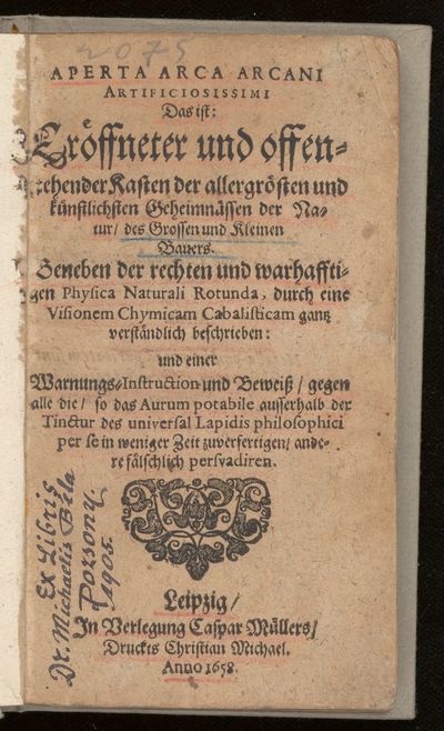 Aperta arca arcani artificiosissimi. Das ist: eröffneter und offenstehender Kasten